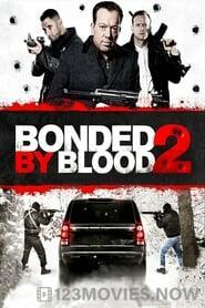 Bonded By Blood 2