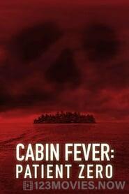 Cabin Fever 3: Patient Zero