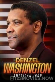 Denzel Washington: American Icon