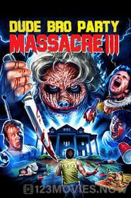 Dude Bro Party Massacre III