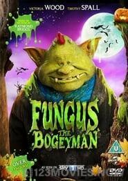 Fungus the Bogeyman