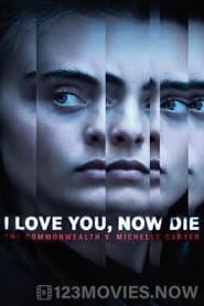 I Love You, Now Die: The Commonwealth v. Michelle Carter