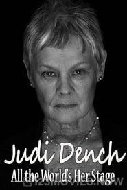 Judi Dench: All the World’s Her Stage