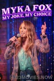 Myka Fox: My Joke, My Choice