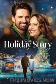 Our Holiday Story