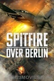 Spitfire Over Berlin