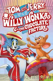 Tom and Jerry: Willy Wonka and the Chocolate Factory