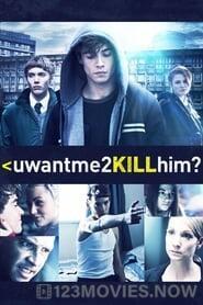 uwantme2killhim?