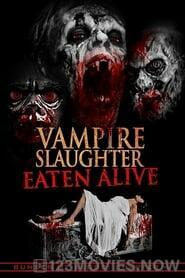 Vampire Slaughter: Eaten Alive